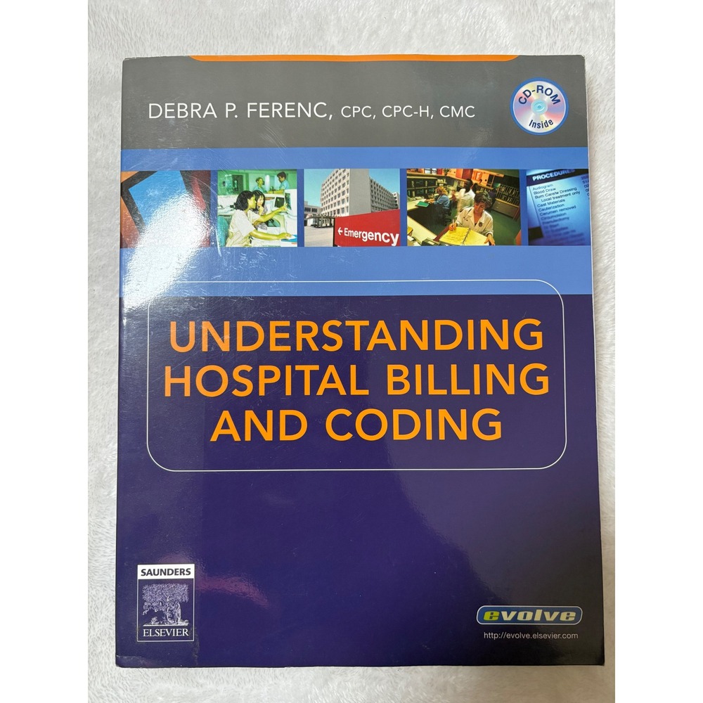 Understanding Hospital Billing and Coding Debra P Ferenc Saunders Elsevier